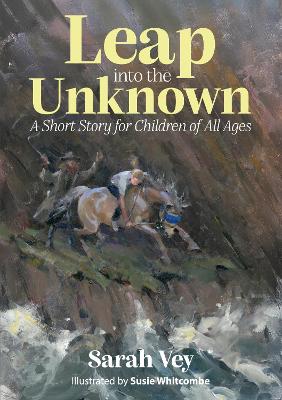 Leap into The Unknown: A Short Story for Children of all Ages