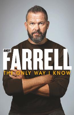The Only Way I Know: The Autobiography