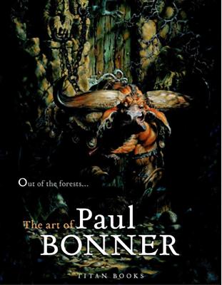 Out of the Forests: The Art of Paul Bonner