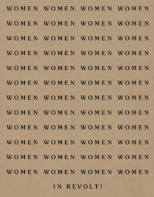 Women in Revolt!: Art and Activism in the UK 1970-90