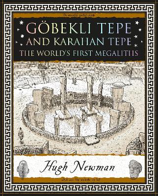Goebekli Tepe and Karahan Tepe: The World's First Megaliths