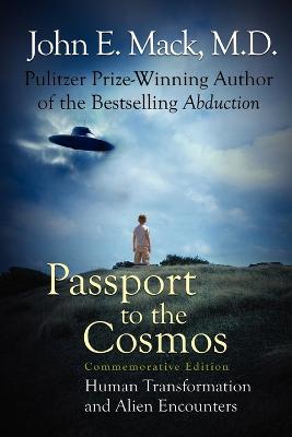 Passport to the Cosmos: Human Transformation and Alien Encounters