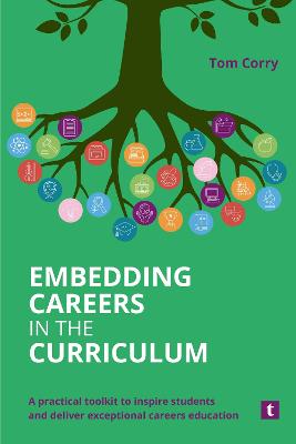Embedding Careers in the Curriculum: A Practical Toolkit to Inspire Students and Deliver Exceptional Careers Education