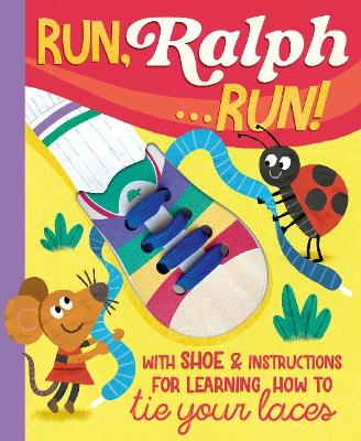 Run Ralph, Run: Learn How to Tie Your Laces