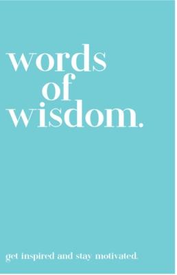 Quotables Words of Wisdom
