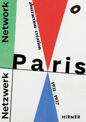 Network Paris (Bilingual edition): abstraction-creation 1931-1937