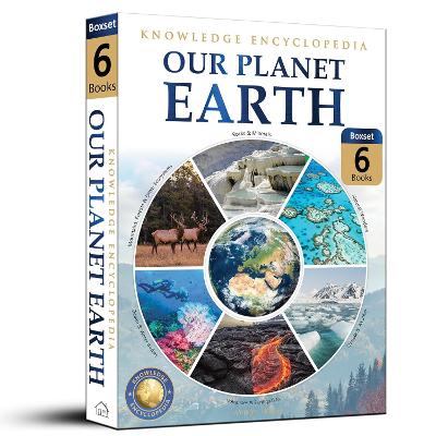 Knowledge Encyclopedia for Children: Our Planet Earth Collection of 6 Books
