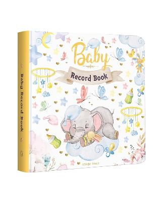 Baby Record Book: Newborn Journal For Boys And Girls To Cherish Memories And Milestones