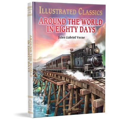 Illustrated Classics - Around the World in 80 Days