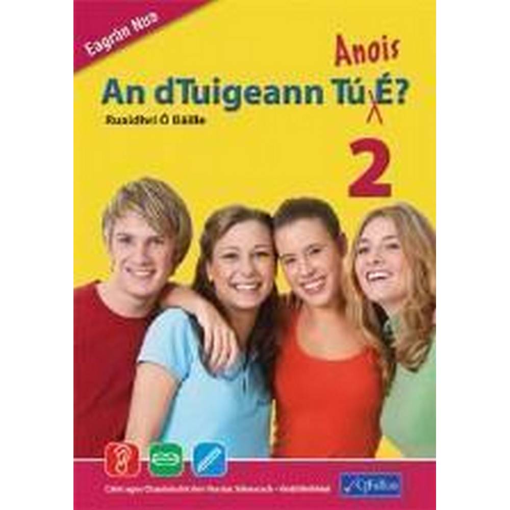 AN DTUIGEANN TÚ ANOIS É? 2