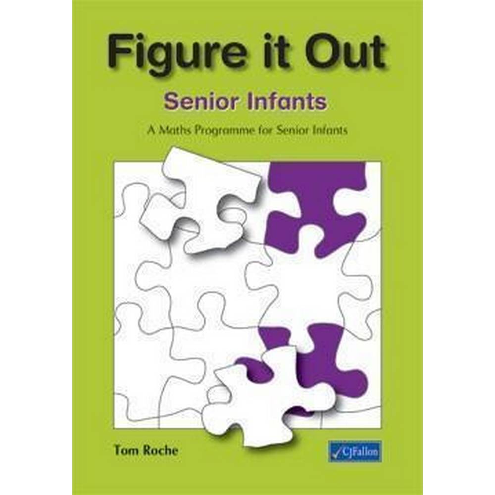 FIGURE IT OUT - SENIOR INFANTS