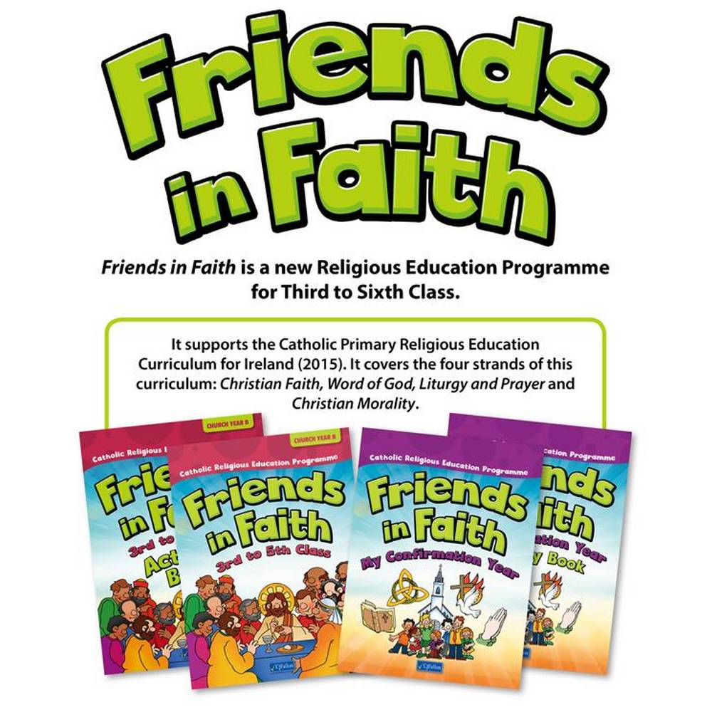 FRIENDS IN FAITH - 3RD TO 5TH CLASS - CHURCH YEAR C