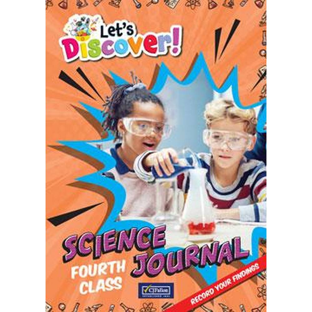 LET'S DISCOVER! - SCIENCE JOURNAL - FOURTH CLASS