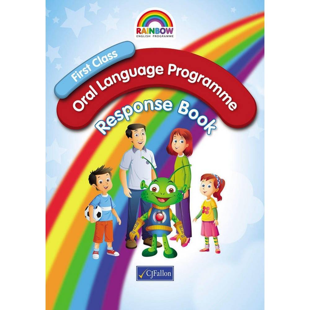 RAINBOW - ORAL LANGUAGE PROGRAMME - FIRST CLASS - RESPONSE BOOK