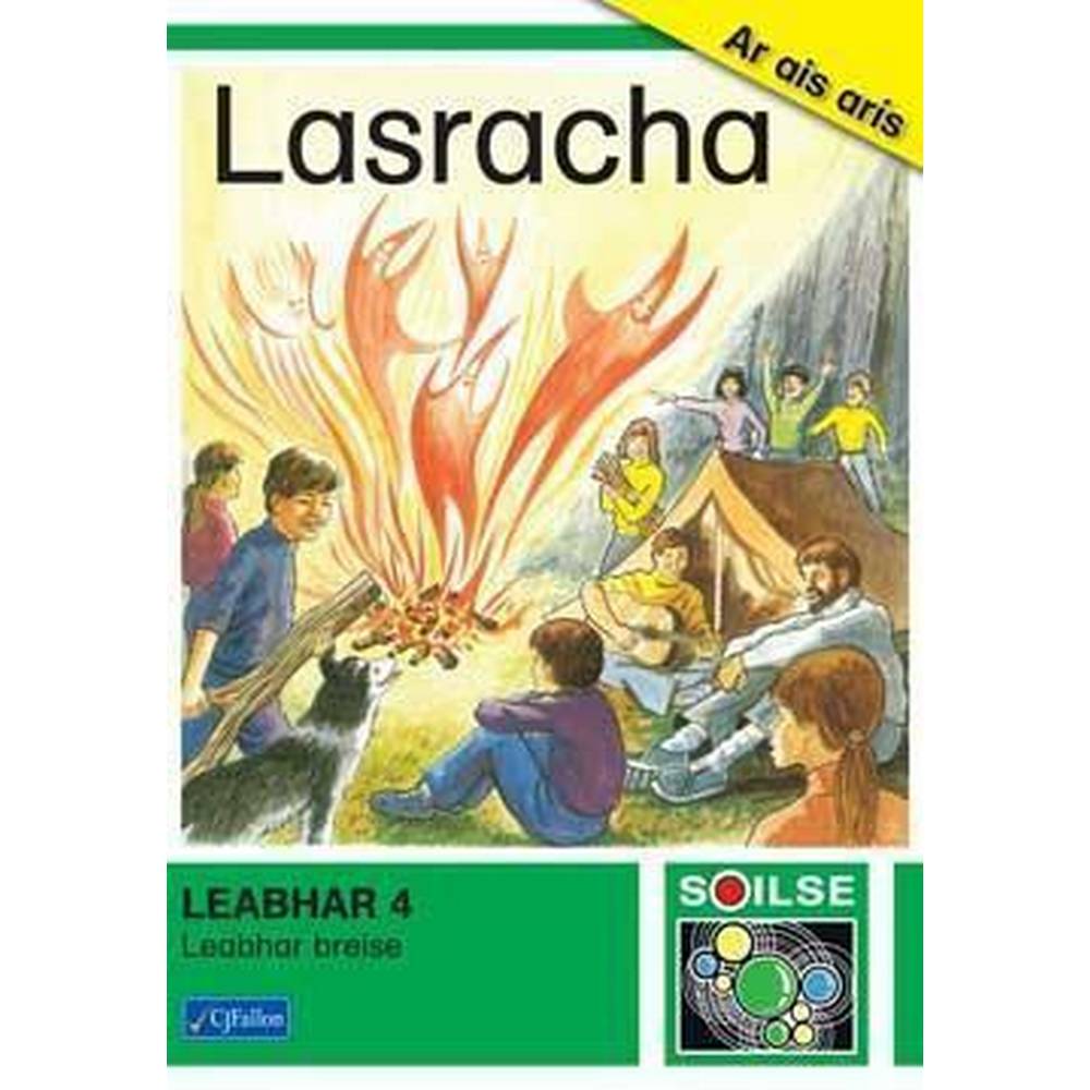 SOILSE LEABHAR 4 - LASRACHA