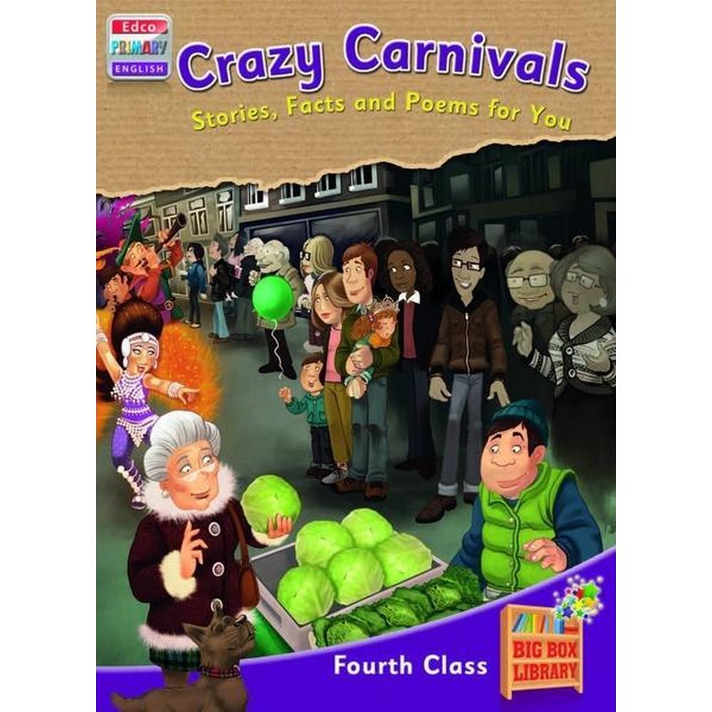 BIG BOX ADVENTURES - CRAZY CARNIVALS - STORIES, FACTS AND POEMS FOR YOU
