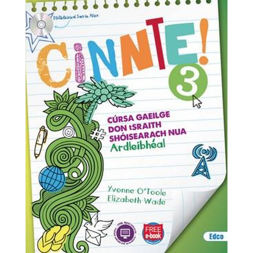 CINNTE 3 - TEXTBOOK & LEABHAR PHUNAINE - JUNIOR CYCLE IRISH - HIGHER LEVEL