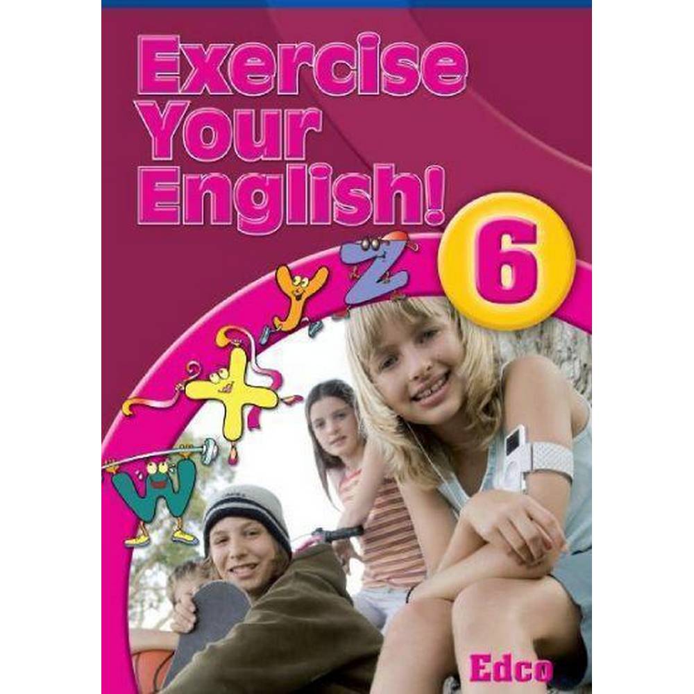EXERCISE YOUR ENGLISH! 6