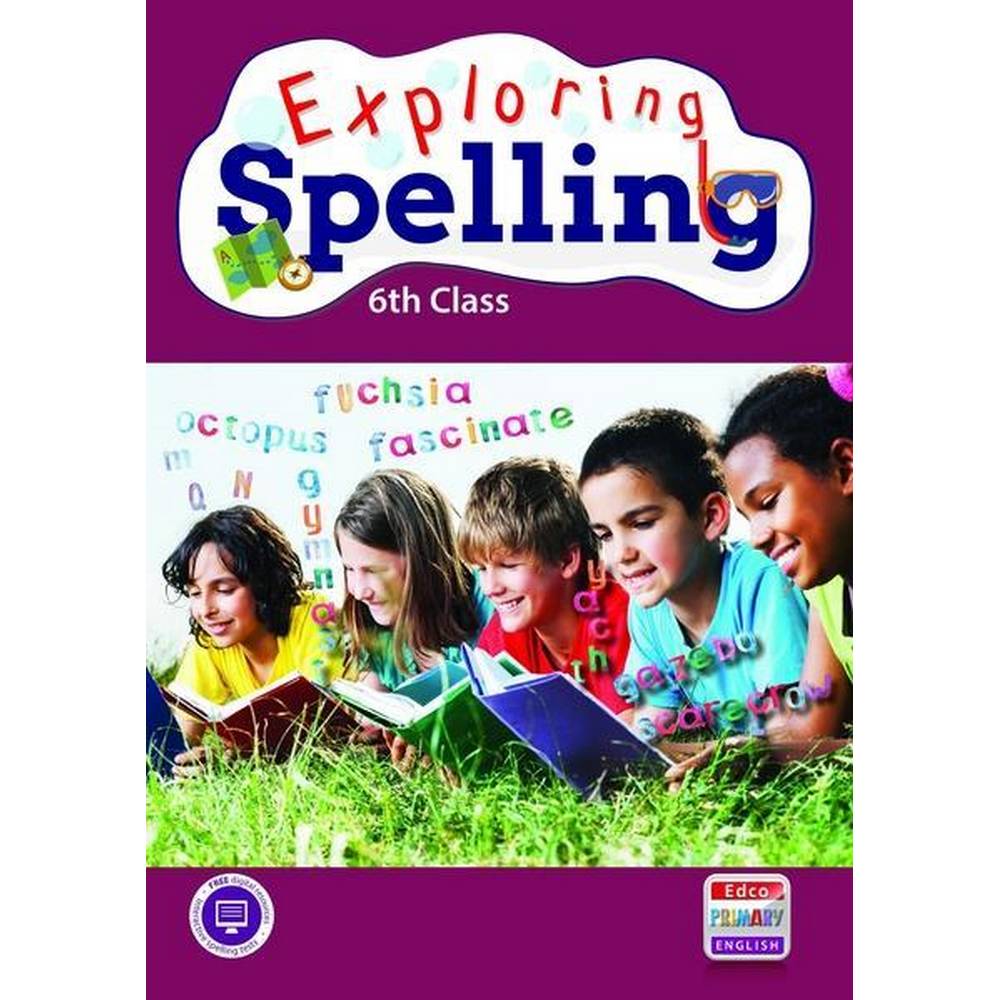 EXPLORING SPELLING - 6TH CLASS