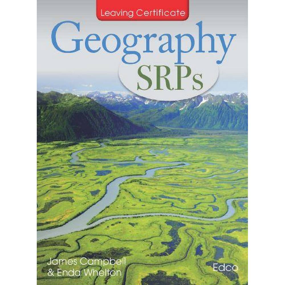 LEAVING CERTIFICATE GEOGRAPHY SRP'S