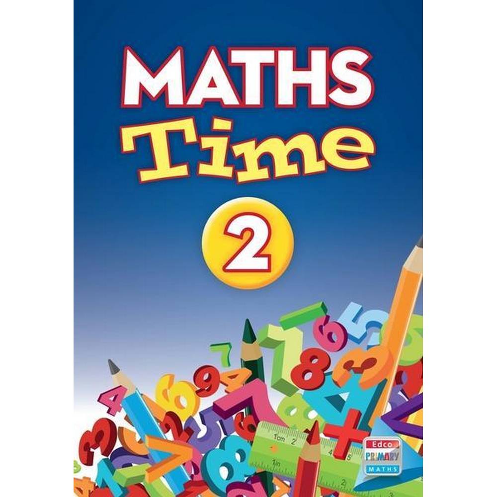 MATHS TIME 2 - 2ND CLASS