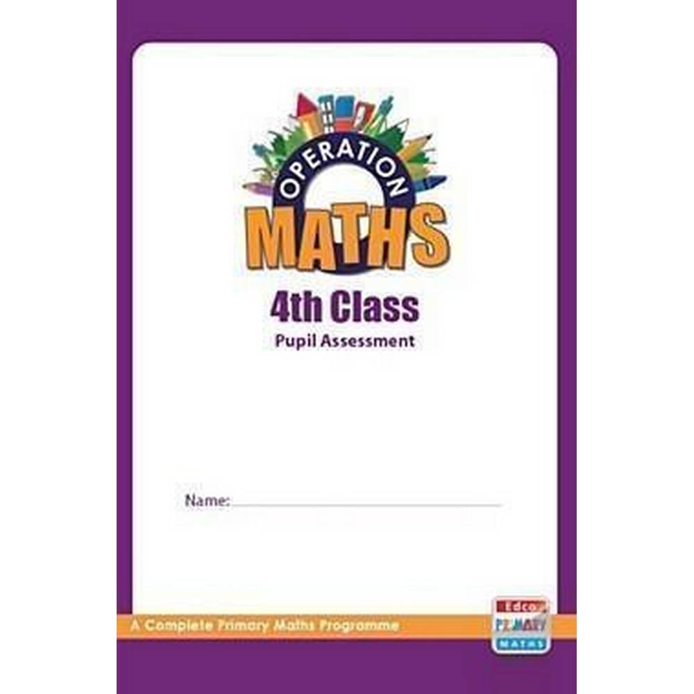OPERATION MATHS 4 - ASSESSMENT BOOK