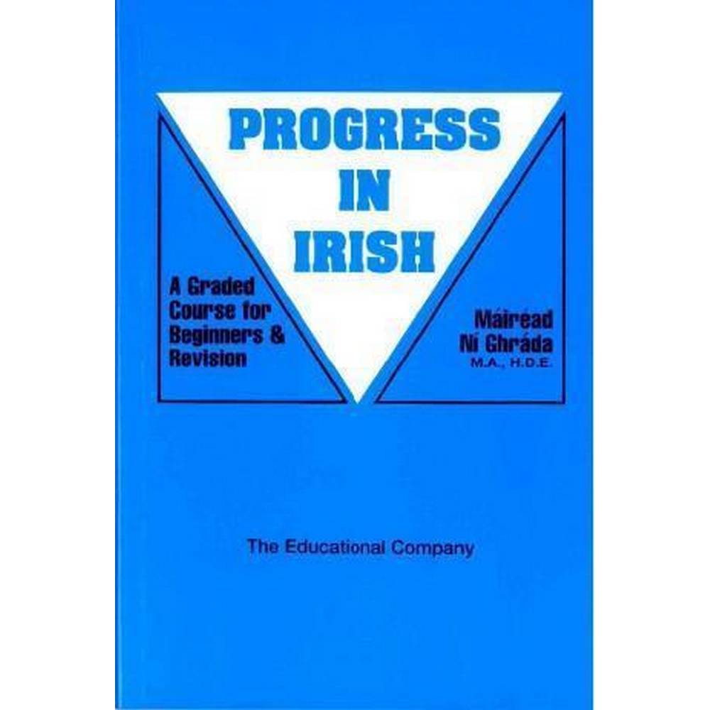 PROGRESS IN IRISH
