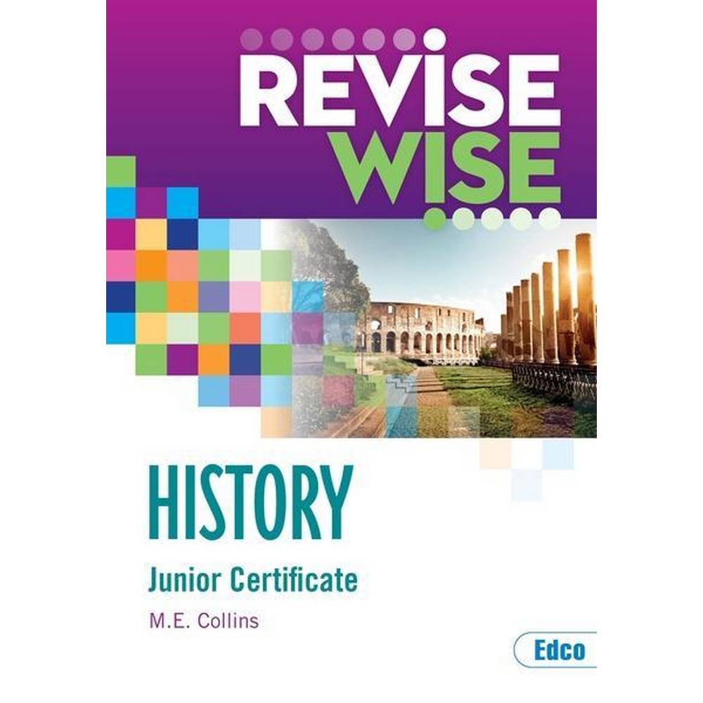 REVISE WISE - JUNIOR CERT - HISTORY