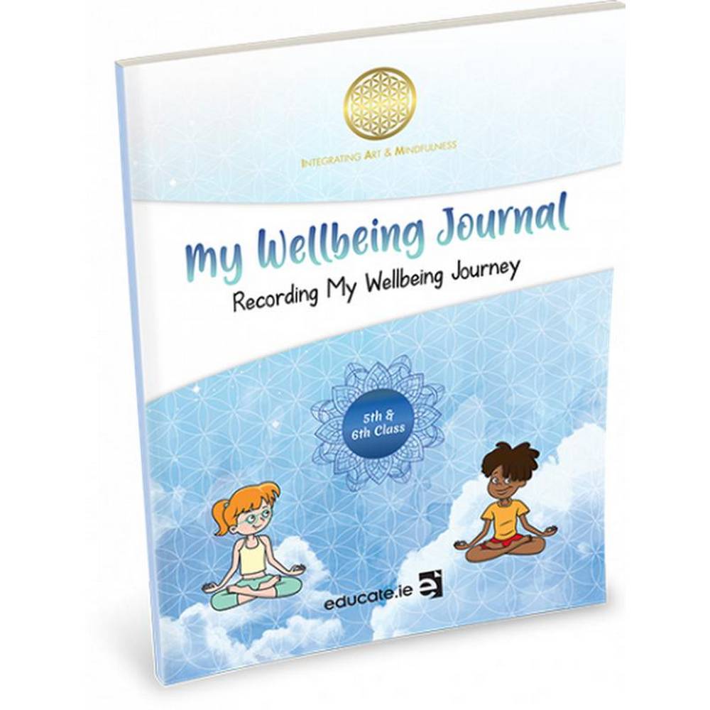 MY WELLBEING JOURNAL - FIFTH & SIXTH CLASS