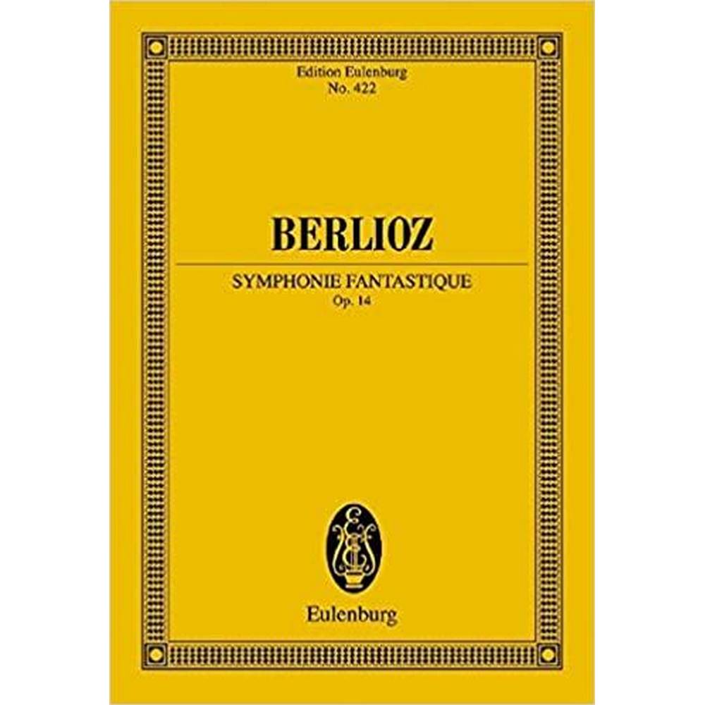 BERLIOZ SYMPHONY FANTASTIQUE OP. 14