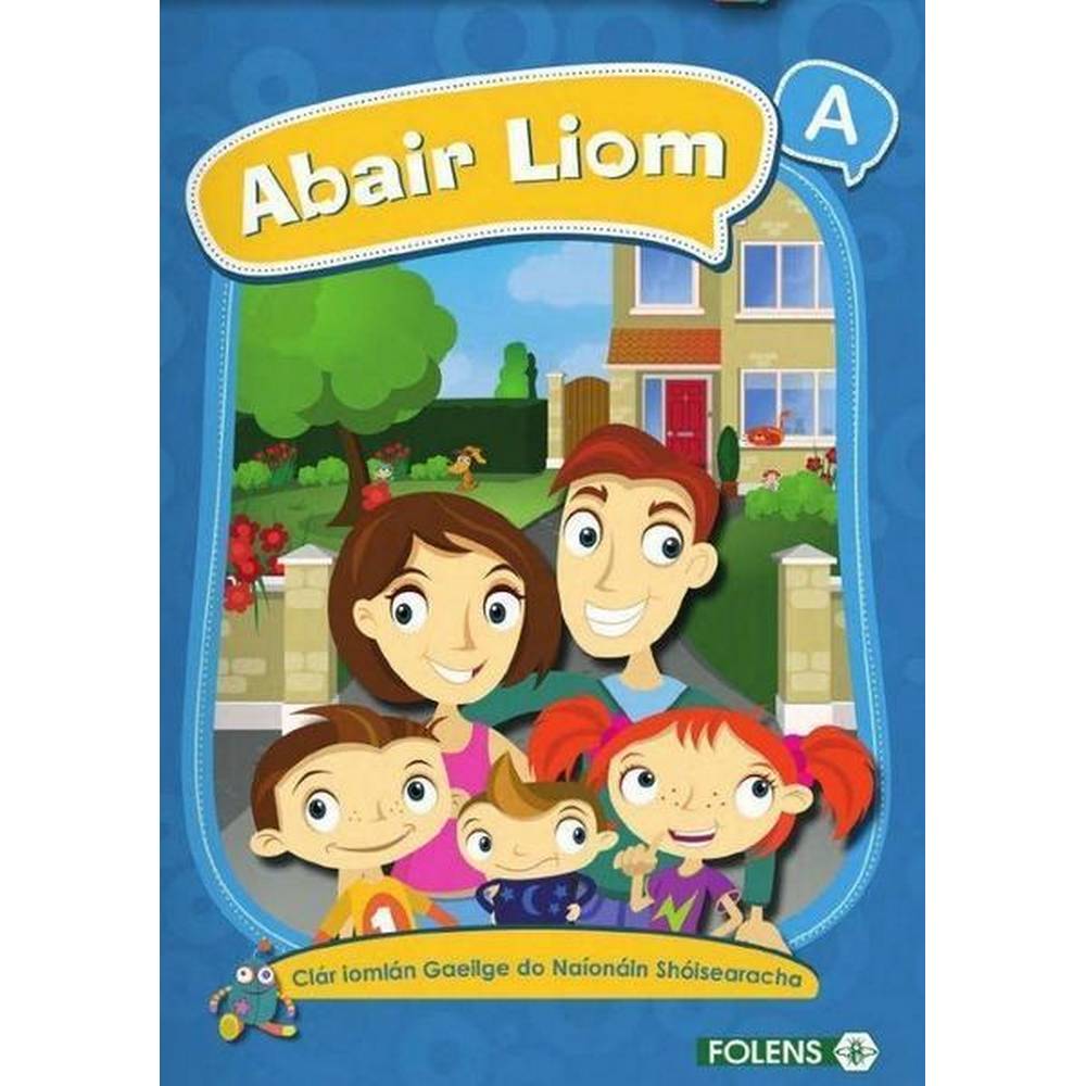 ABAIR LIOM A - 1ST / OLD EDITION (2015)