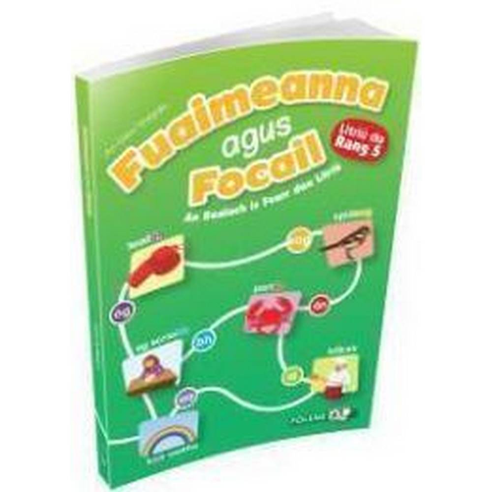 FUAIMEANNA AGUS FOCAIL - 5TH CLASS, 2ND EDITION