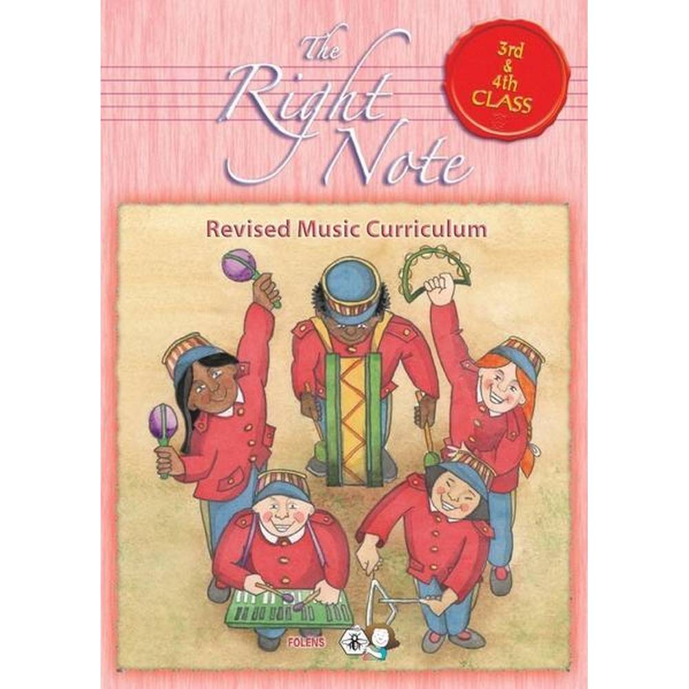 THE RIGHT NOTE - 3RD & 4TH CLASS