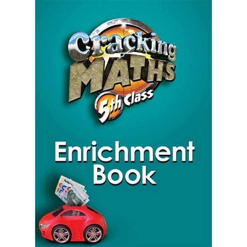 CRACKING MATHS - 5TH CLASS ENRICHMENT BOOK