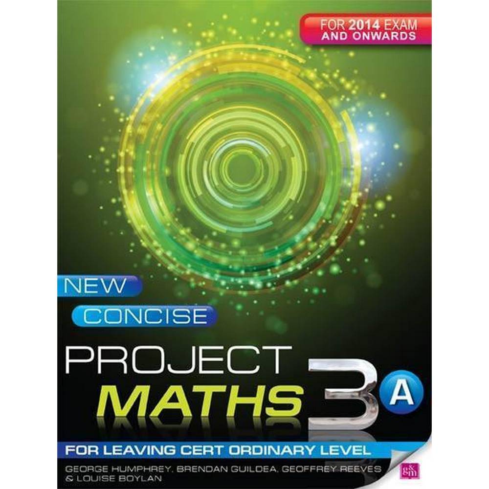 NEW CONCISE PROJECT MATHS 3A - ORDINARY LEVEL