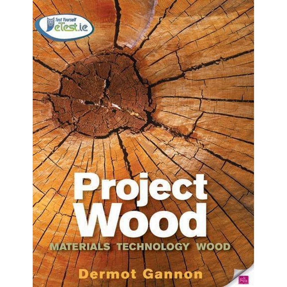 PROJECT WOOD - MATERIALS TECHNOLOGY WOOD