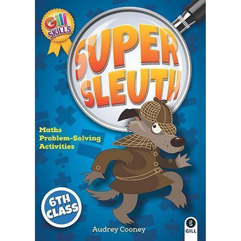 SUPER SLEUTH 6TH CLASS