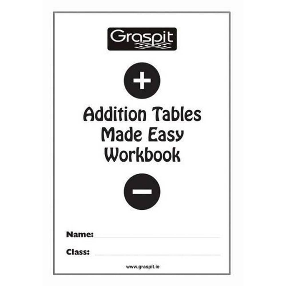 ADDITION TABLES MADE EASY - WORKBOOK