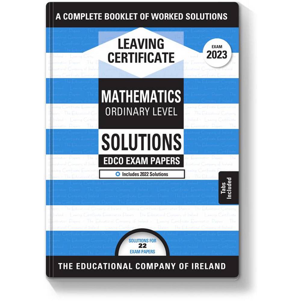 Exam Papers - Leaving Cert - Maths - Ordinary Level - Solutions Booklet - Exam 2025