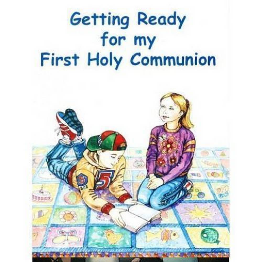 GETTING READY FOR MY FIRST HOLY COMMUNION