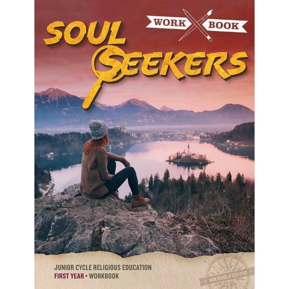 SOUL SEEKERS JUNIOR CYCLE FIRST YEAR WORKBOOK