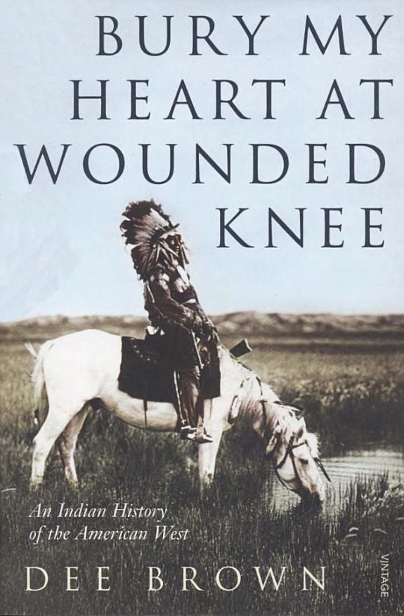 Bury my heart at Wounded Knee