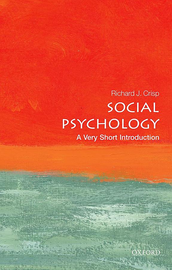 Social Psychology: A Very Short Introduction (Very Short Introductions)