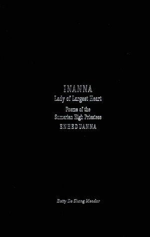 Inanna, Lady of Largest Heart