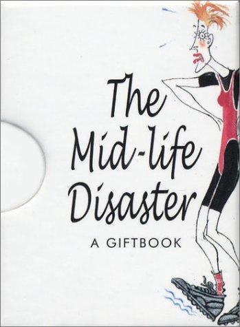 The Midlife Disaster
