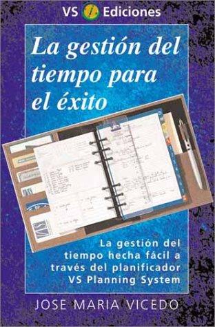 La Gestion del Tiempo Para El Exito