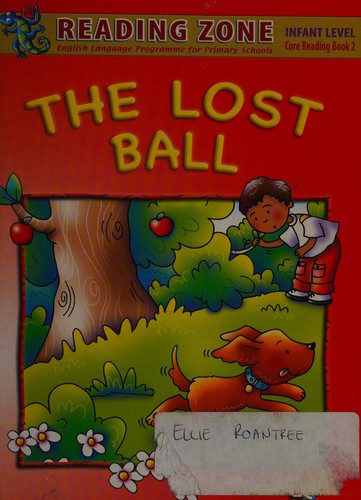 THE LOST BALL - JUNIOR INFANTS - CORE BOOK