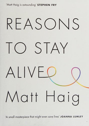 Reasons to Stay Alive
