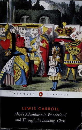 Alice's Adventures in Wonderland and Through the Looking Glass