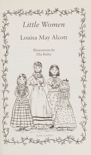 Little Women: Illustrated by Ella Bailey